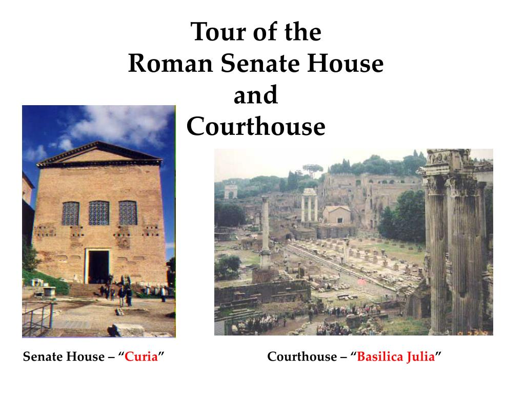 PPT Tour of the Roman Senate House and Courthouse PowerPoint