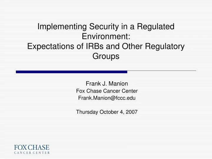 PPT Implementing Security in a Regulated Environment Expectations of