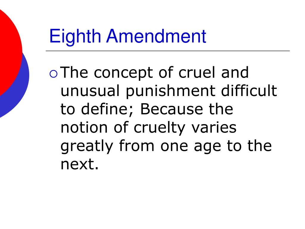 PPT Eighth Amendment PowerPoint Presentation, free download ID2924504