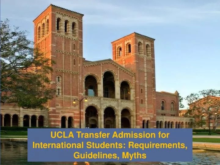 PPT UCLA Transfer Admission for International Students Requirements