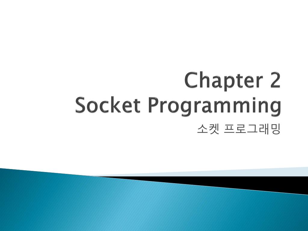 PPT Chapter 2 Socket Programming PowerPoint Presentation, free