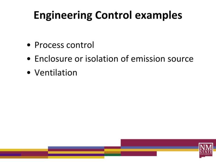 Which of the Following are Engineering Controls? Examples