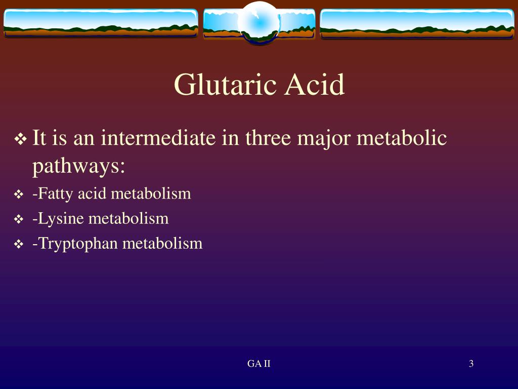 PPT Glutaric Aciduria type II a Fatty acid oxidation defect