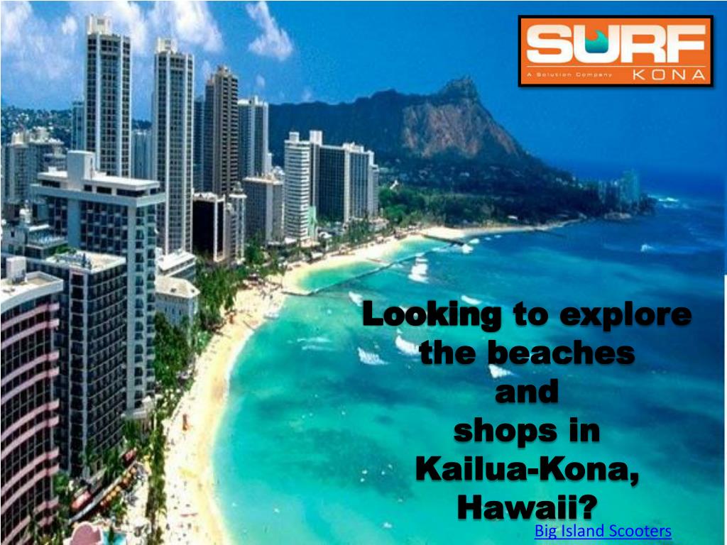 PPT Enjoy Scooters Ride in Big Island Kailua Kona, Hawaii PowerPoint