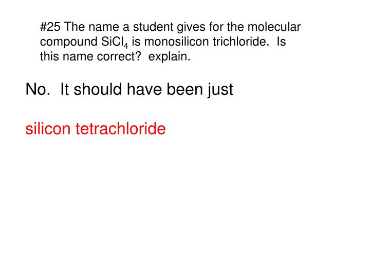 PPT 22 Write the names for these molecular compounds a. NCl 3