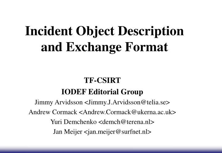 PPT Incident Object Description and Exchange Format PowerPoint