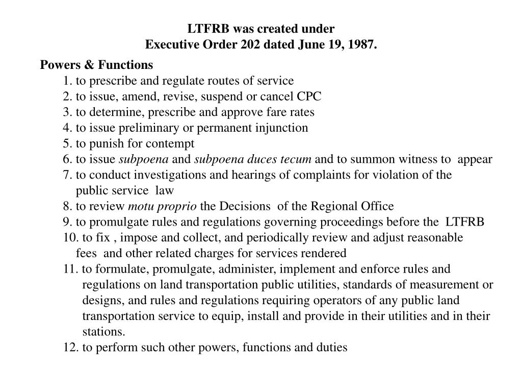 PPT LTFRB was created under Executive Order 202 dated June 19, 1987
