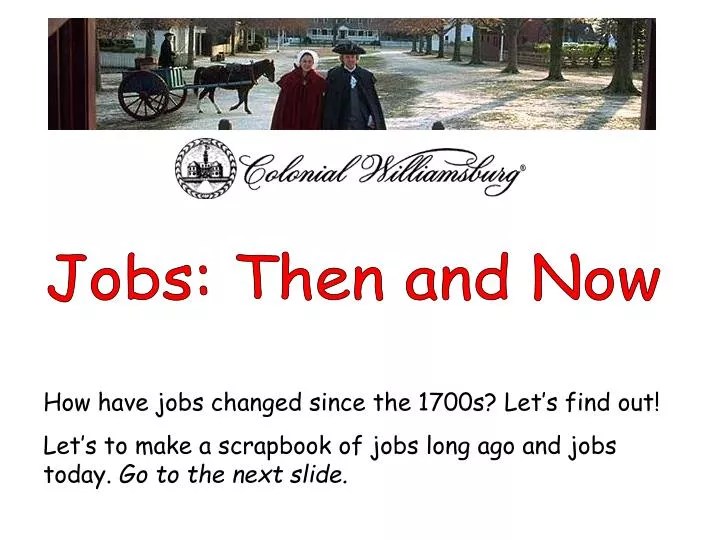 PPT How have jobs changed since the 1700s? Let’s find out! PowerPoint