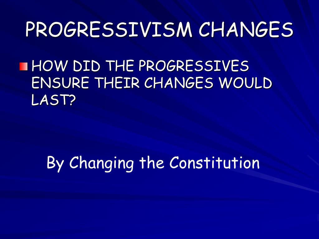 PPT Progressivism(18901920) PowerPoint Presentation, free download