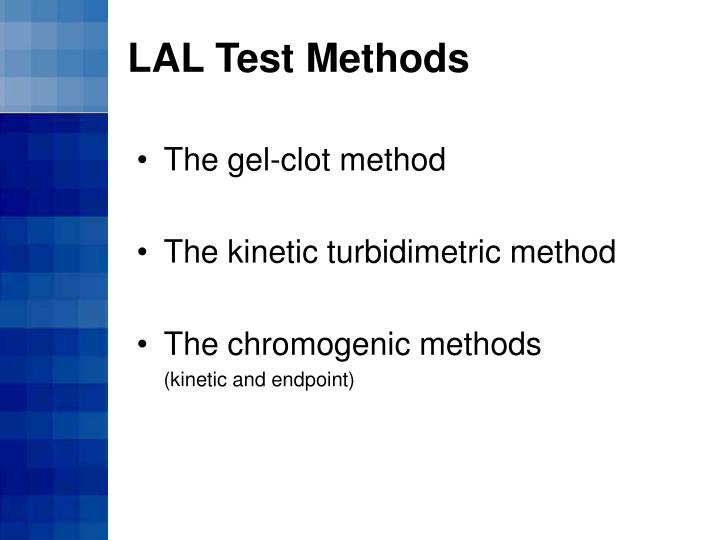 PPT Limulus Amebocyte Lysate (LAL) Test Methods PowerPoint