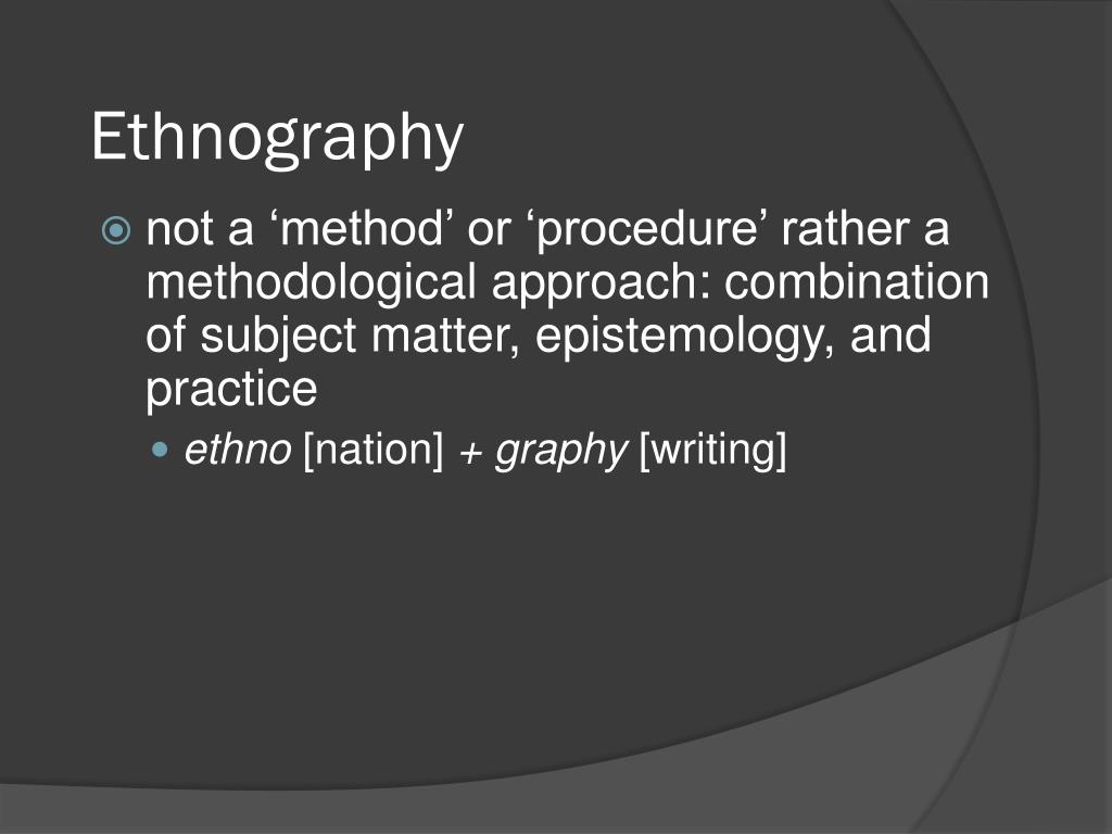 PPT Ethnography PowerPoint Presentation, free download ID3018218