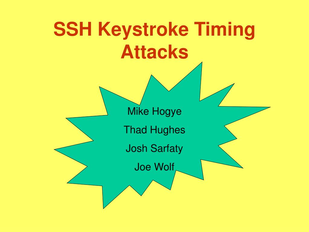 PPT SSH Keystroke Timing Attacks PowerPoint Presentation, free