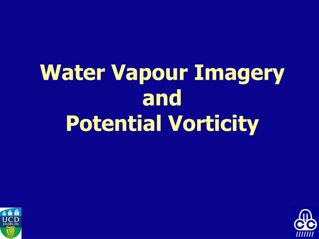 PPT Water Vapour Imagery and Potential Vorticity PowerPoint