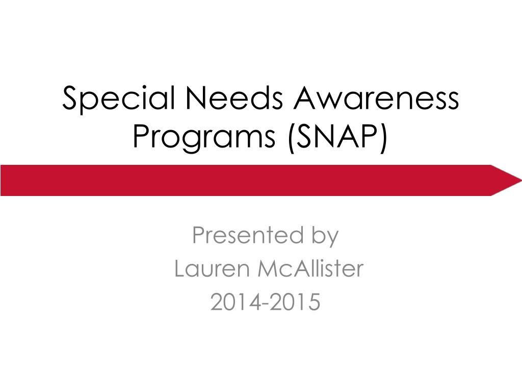 PPT Special Needs Awareness Programs (SNAP) PowerPoint Presentation