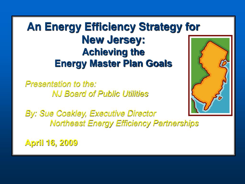 PPT An Energy Efficiency Strategy for New Jersey Achieving the