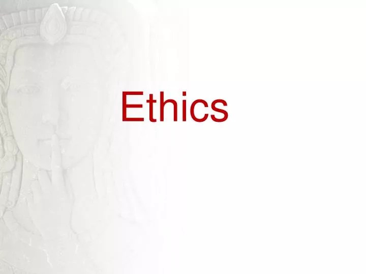 PPT Ethics PowerPoint Presentation, free download ID3033400