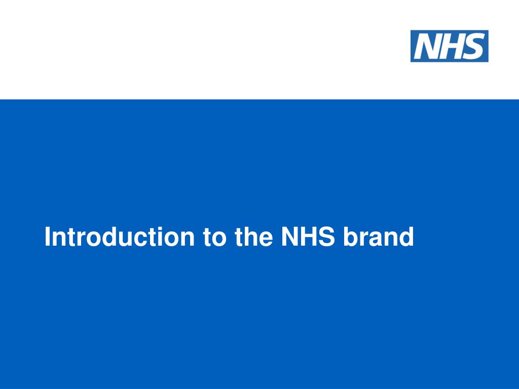 PPT Introduction to the NHS brand PowerPoint Presentation, free