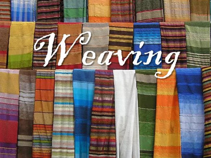 PPT Weaving PowerPoint Presentation, free download ID3037633