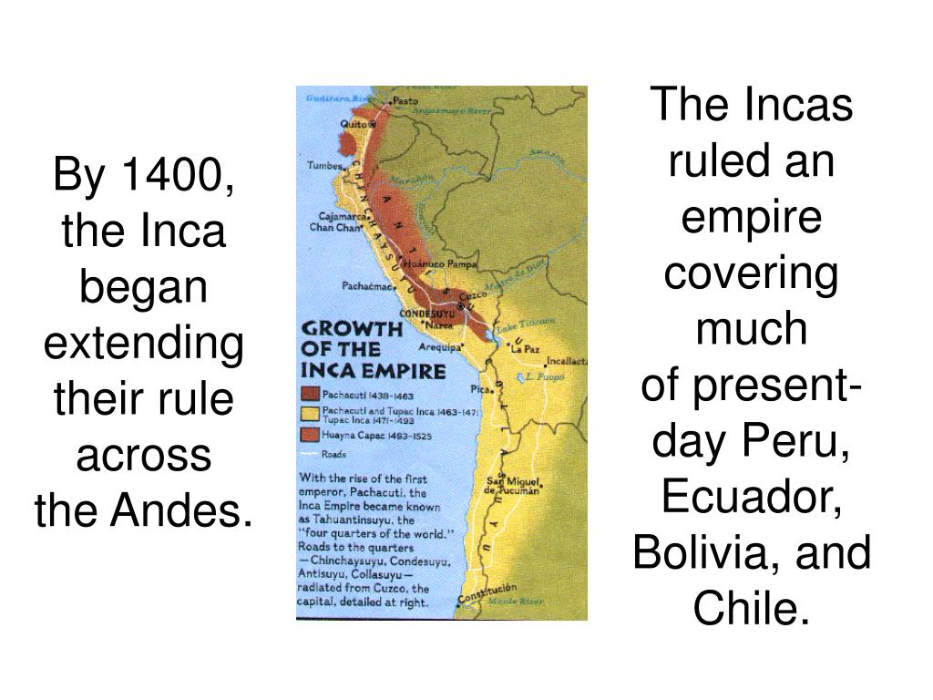 PPT The Inca Empire developed in the Andes mountains of South America