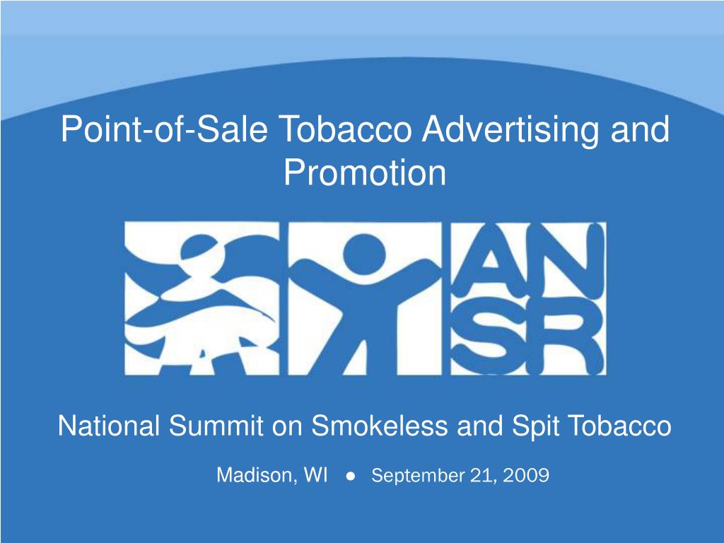 PPT National Summit on Smokeless and Spit Tobacco PowerPoint