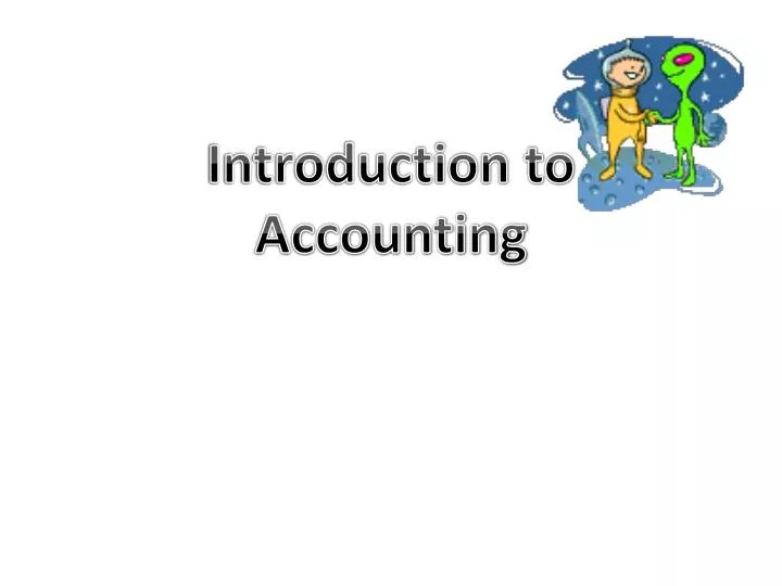 PPT Introduction to Accounting PowerPoint Presentation, free download