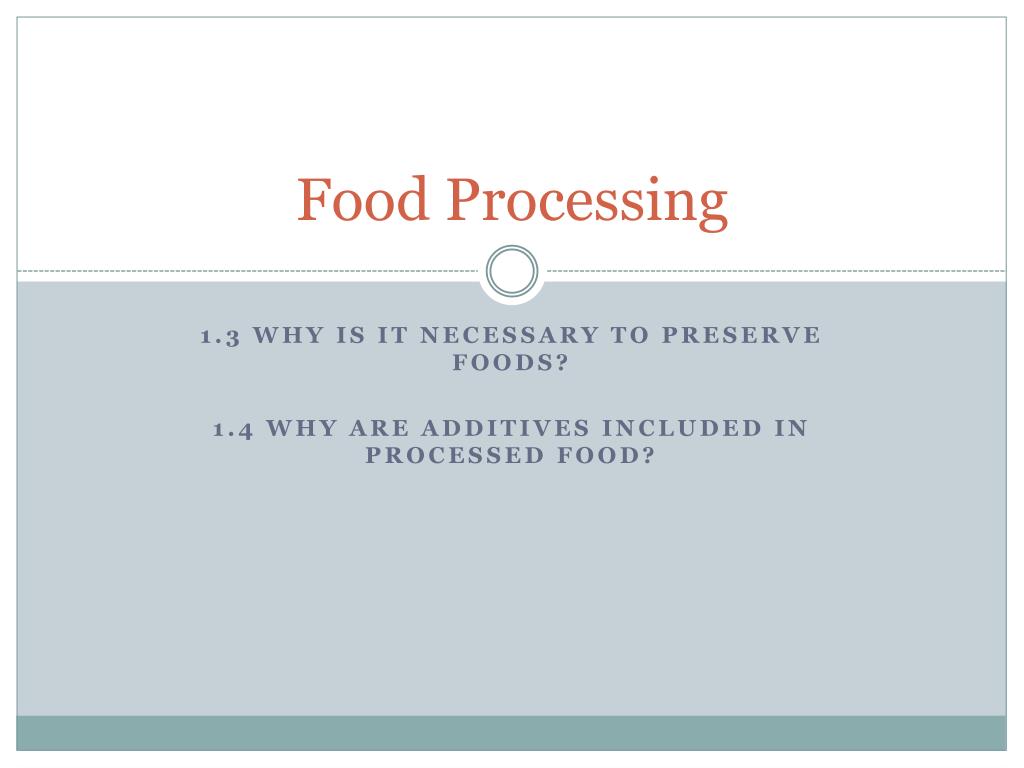 PPT Food Processing PowerPoint Presentation, free download ID3052302
