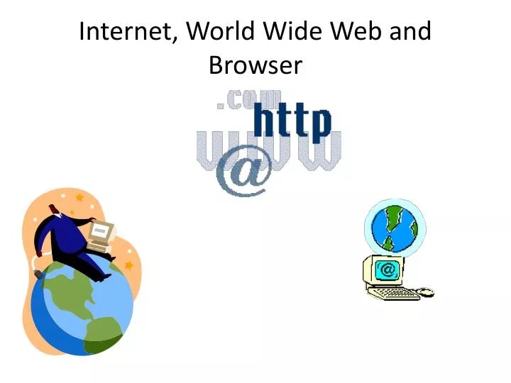 PPT World Wide Web and Browser PowerPoint Presentation