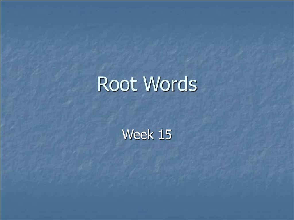 PPT Root Words PowerPoint Presentation, free download ID3060065