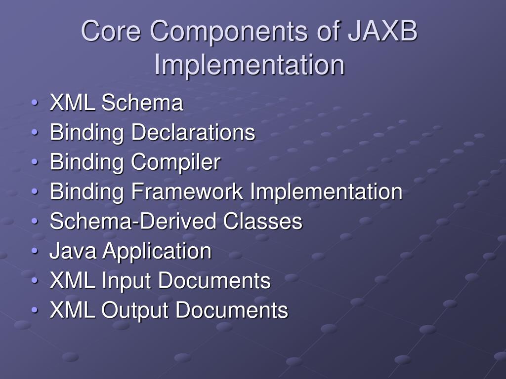 PPT JAXB Java Architecture for XML Binding PowerPoint Presentation