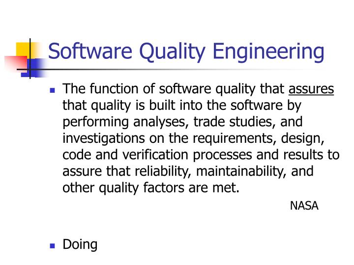 PPT Software Quality Management Quality Assurance, Quality Control, Quality Engineering