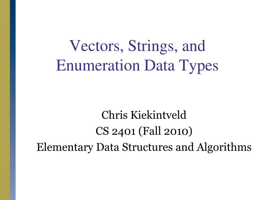 PPT Vectors, Strings, and Enumeration Data Types PowerPoint