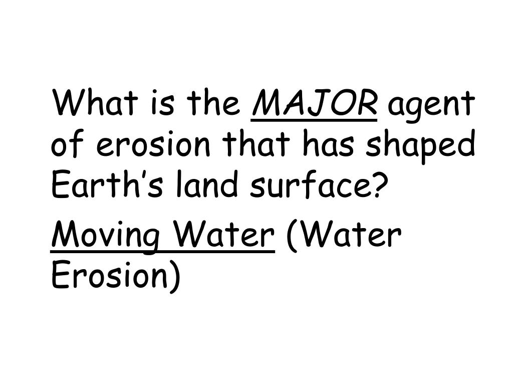 PPT Water Erosion How do processes involving water change Earth’s