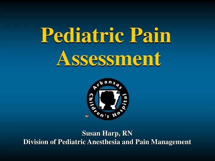 PPT Pediatric Pain Assessment PowerPoint Presentation, free download