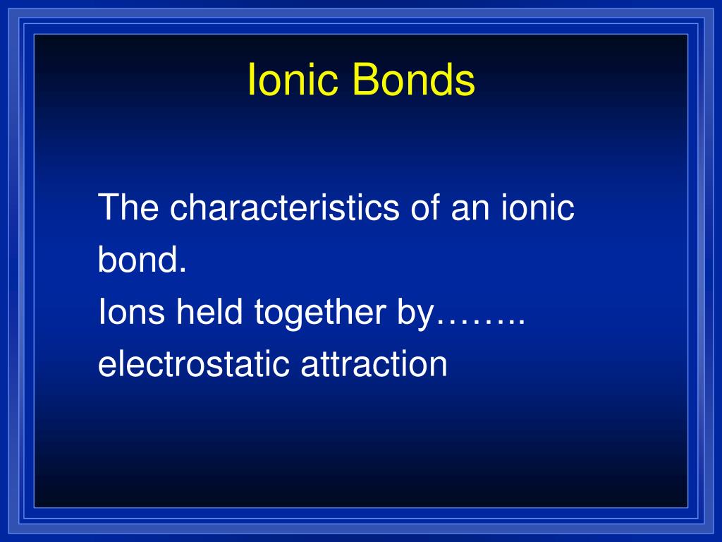 PPT MYP Chemistry Ionic Bonding and Ionic Compounds PowerPoint