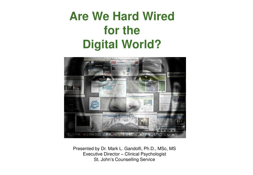 PPT Are We Hard Wired for the Digital World? PowerPoint Presentation