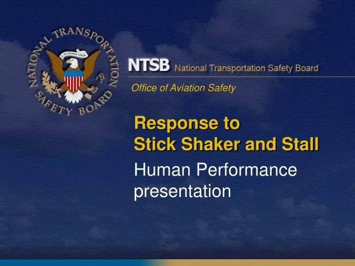 PPT Response to Stick Shaker and Stall PowerPoint Presentation, free