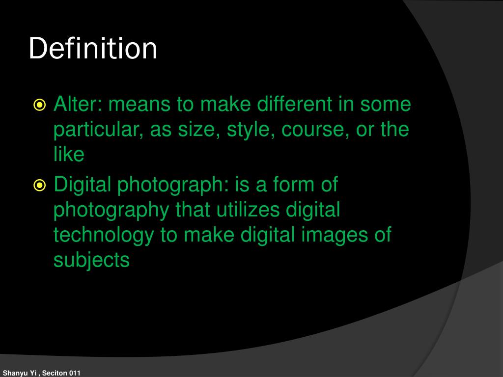 PPT Against Altering digital photographs PowerPoint Presentation