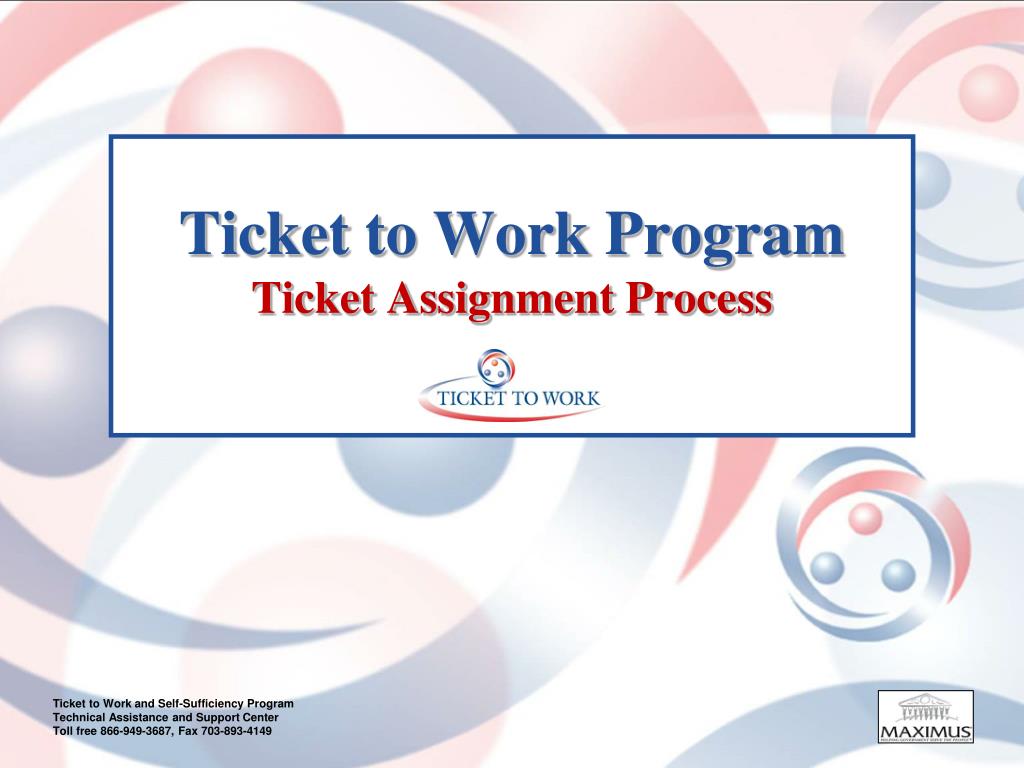PPT Ticket to Work Program Ticket Assignment Process PowerPoint