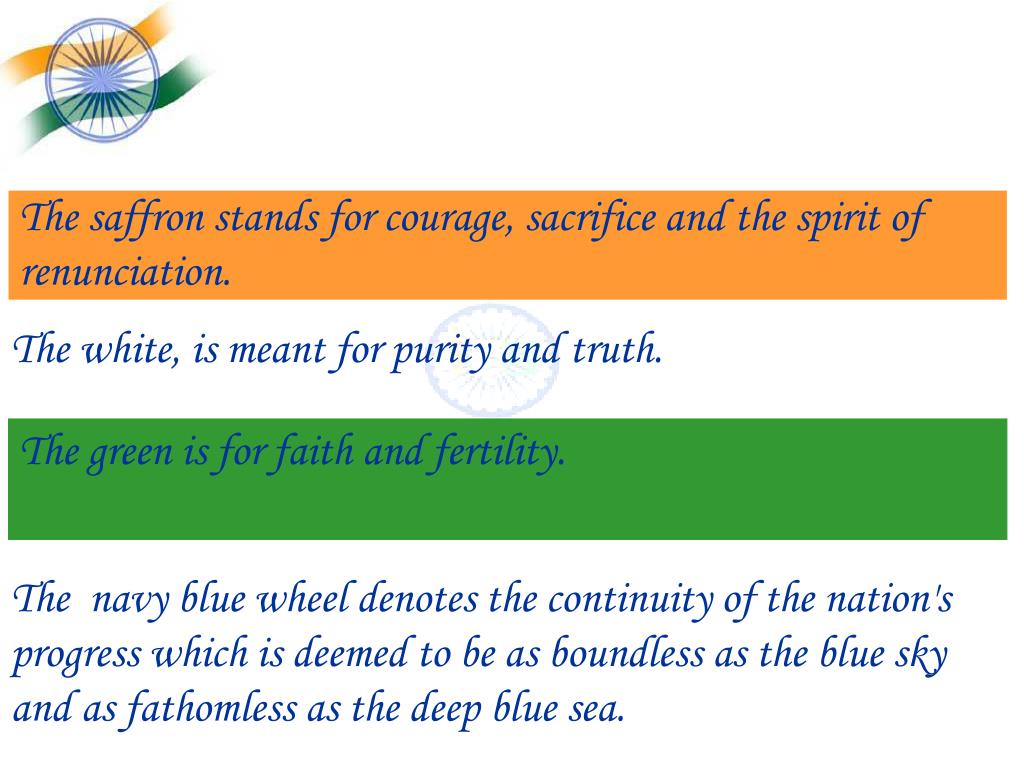 PPT The saffron stands for courage, sacrifice and the spirit of renunciation. PowerPoint