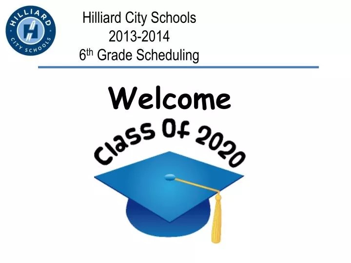 PPT Hilliard City Schools 20132014 6 th Grade Scheduling PowerPoint