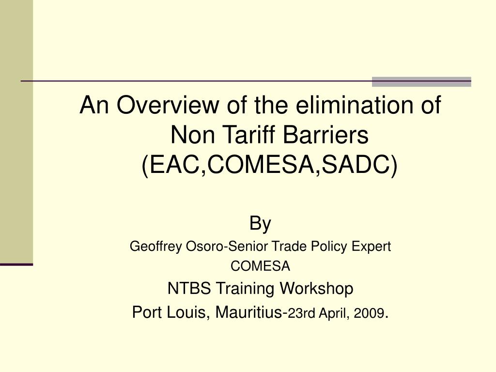 PPT An Overview of the elimination of Non Tariff Barriers