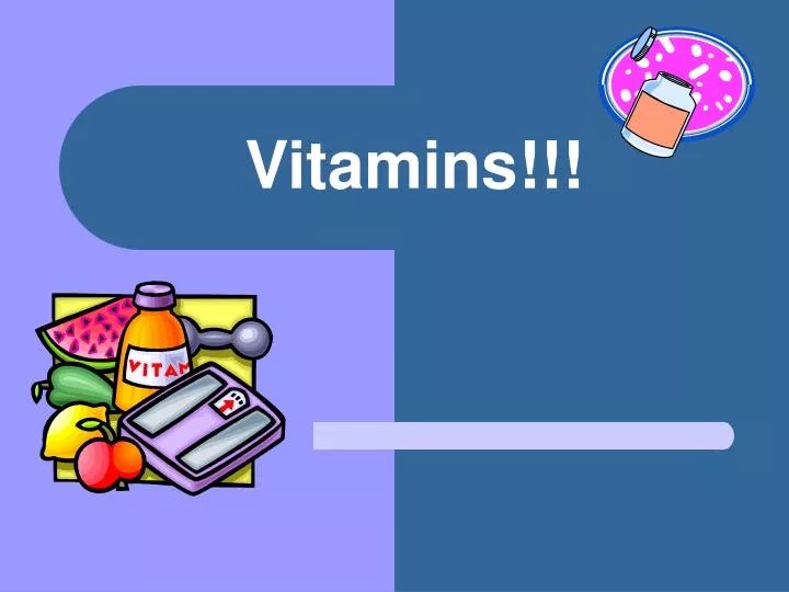 PPT Vitamins!!! PowerPoint Presentation, free download ID3147397