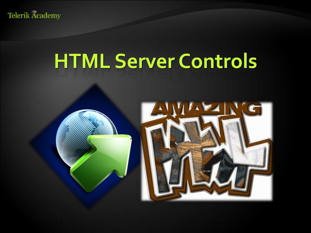 PPT  Controls and HTML Controls PowerPoint Presentation