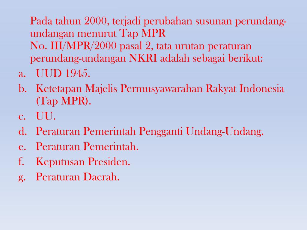 Uraian Tata Urutan Peraturan Perundang Undangan Di Indonesia Ini