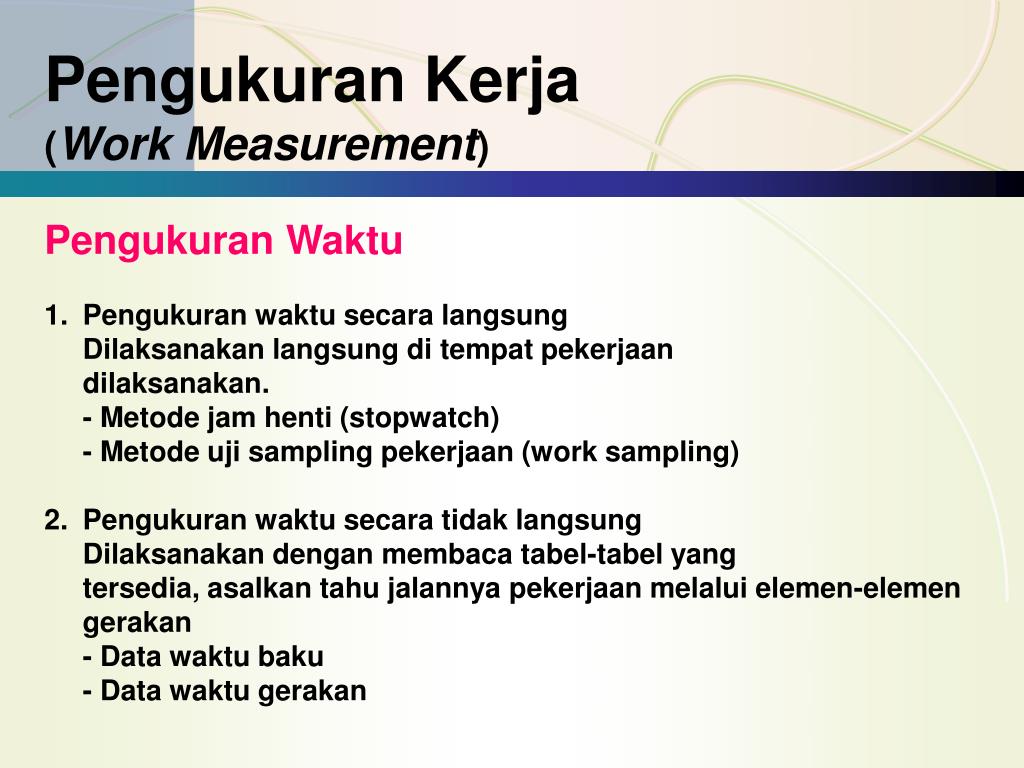 PPT Pengukuran Kerja ( Work Measurement ) PowerPoint Presentation