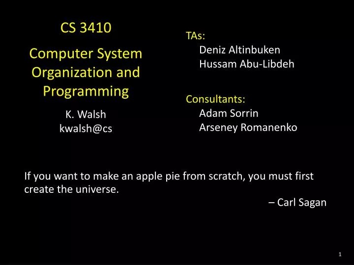 cs 3410 fall 2023 PPT CS 3410 Computer System Organization and Programming K. Walsh