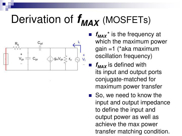 PPT Derivation of f T And f MAX of a MOSFET PowerPoint Presentation