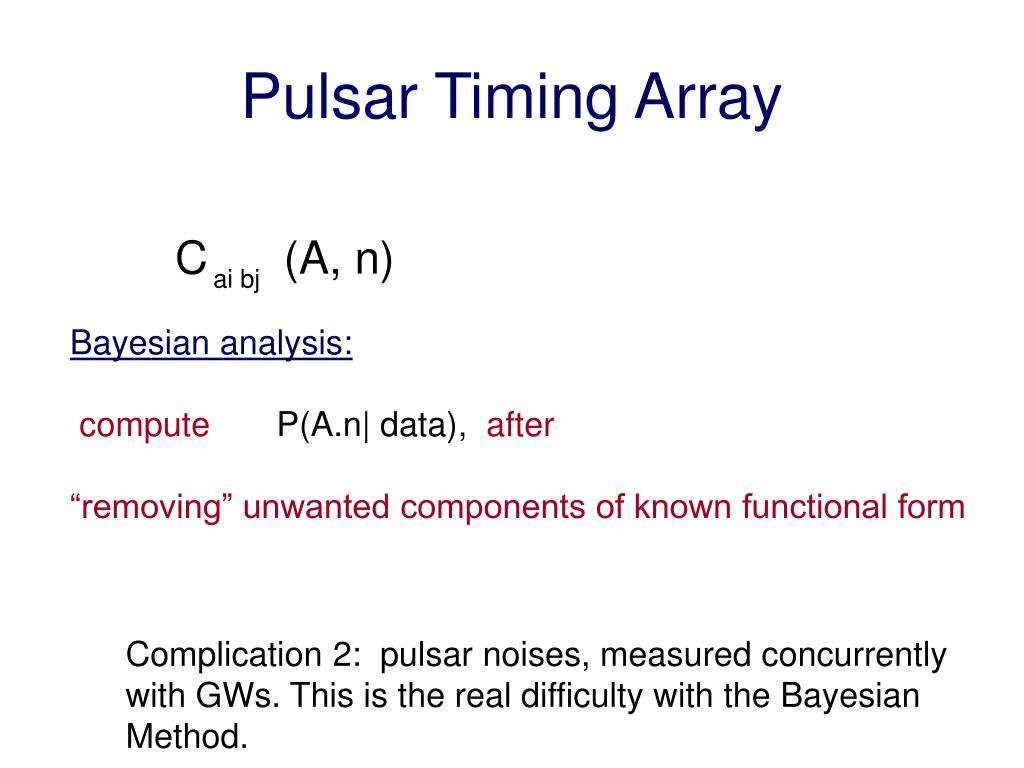 PPT Bayesian analysis for Pulsar Timing Arrays PowerPoint