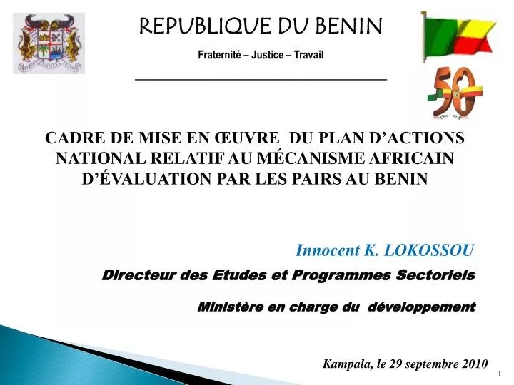 PPT REPUBLIQUE DU BENIN Fraternité Justice Travail