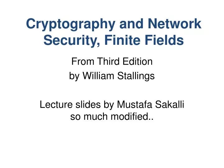 PPT Cryptography and Network Security, Finite Fields PowerPoint